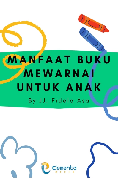 Manfaat Buku Mewarnai untuk Anak